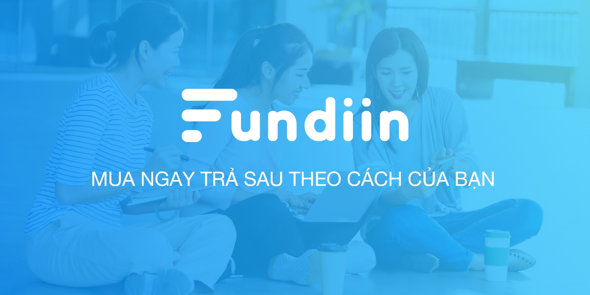 Fundiin - Startup dịch vụ mua trước trả sau kêu gọi đầu tư thành công 1,8 triệu USD