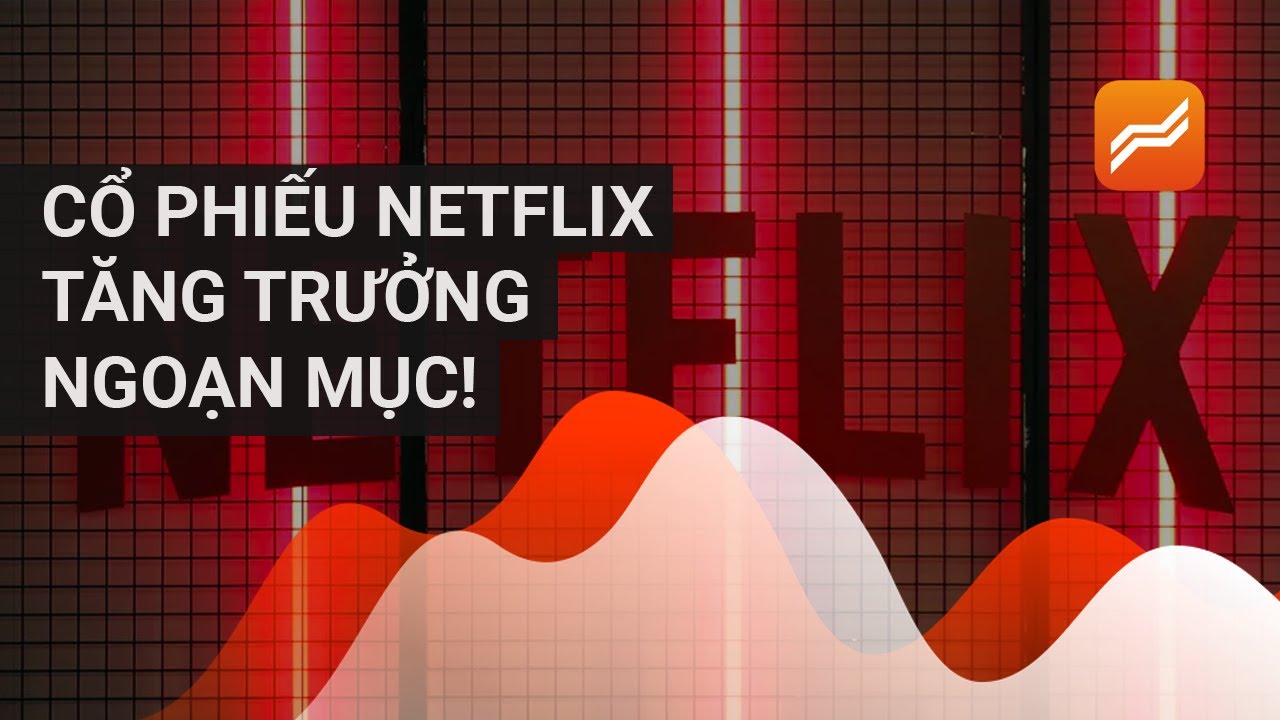 Cổ phiếu Netflix đã có xu hướng tăng liên tục trong những tuần gần đây.